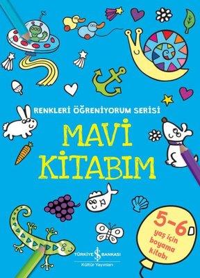 Mavi Kitabım - Renkleri Öğreniyorum Serisi Kolektif İş Bankası Kültür Yayınları