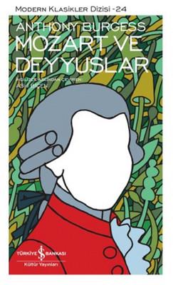 Mozart ve Deyyuslar Anthony Burgess İş Bankası Kültür Yayınları
