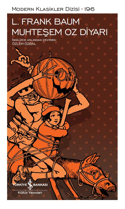 Muhteşem Oz Diyarı L. Frank Baum İş Bankası Kültür Yayınları