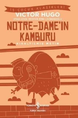 Notre Dame'ın Kamburu-Kısaltılmış Metin Victor Hugo İş Bankası Kültür Yayınları