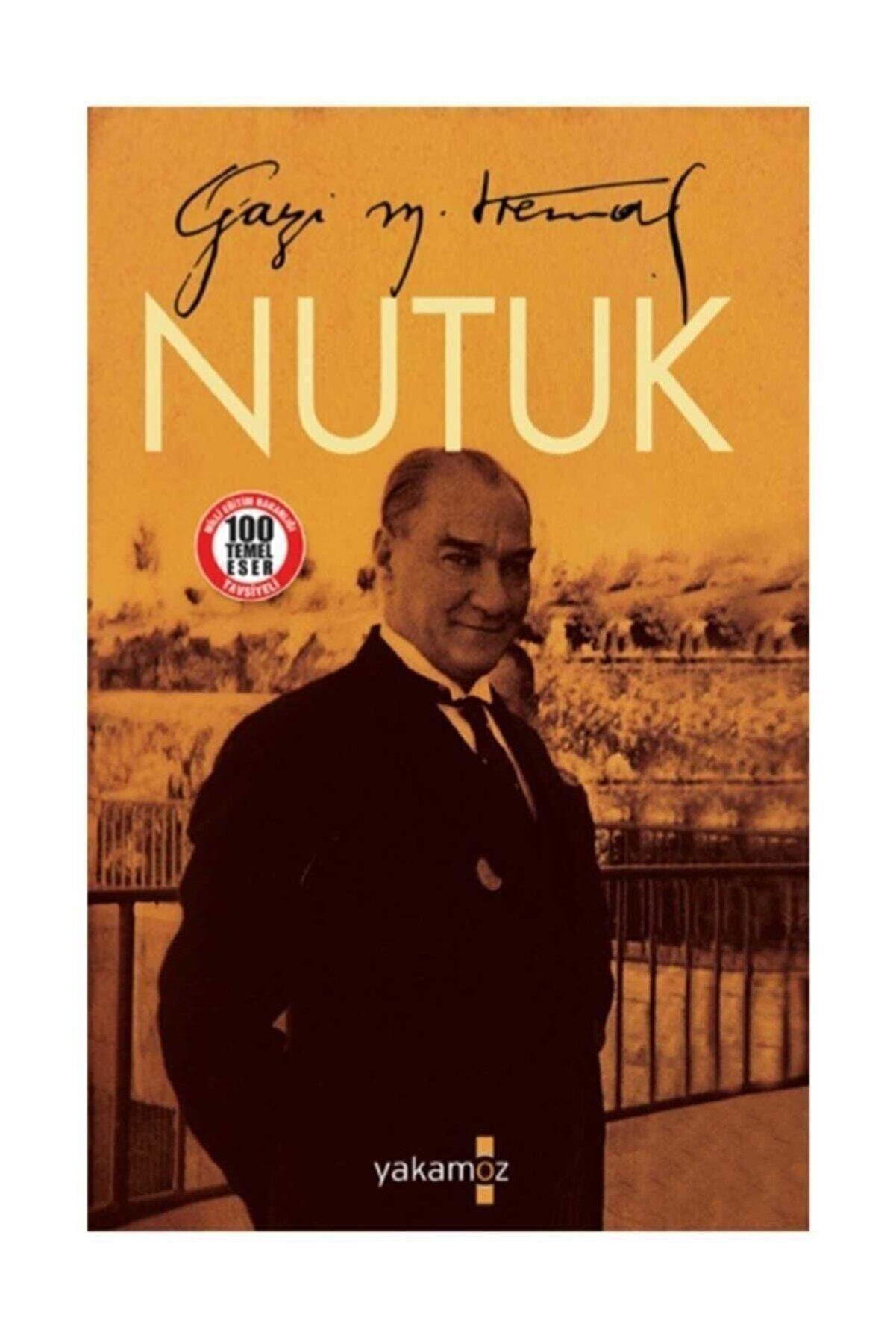 Nutuk Mustafa Kemal Atatürk Yakamoz Yayınevi