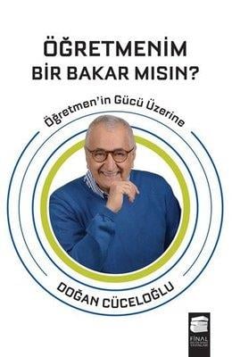Öğretmenim Bir Bakar Mısın? Doğan Cüceloğlu Final Kültür Sanat Yayınları