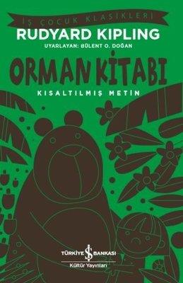 Orman Kitabı-Kısaltılmış Metin-İş Çocuk Klasikleri Rudyard Kipling İş Bankası Kültür Yayınları
