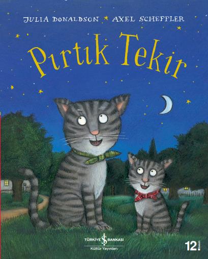 Pırtık Tekir Julia Donaldson İş Bankası Kültür Yayınları