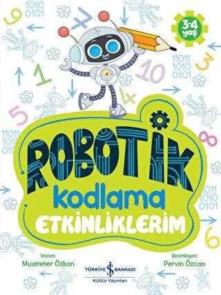 Robotik Kodlama Etkinliklerim 3-4 Yaş İş Bankası Kültür Yayınları Muammer Özkan