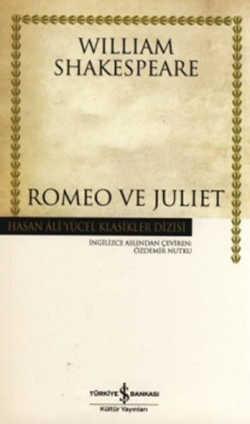 Romeo ve Juliet William Shakespeare İş Bankası Kültür Yayınları