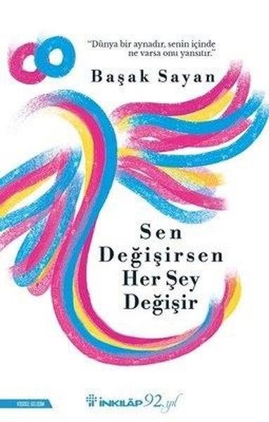 Sen Değişirsen Her Şey Değişir Başak Sayan İnkılap Kitabevi