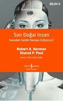 Son Doğal İnsan - Nereden Geldik Nereye Gidiyoruz - Bilim 3 Robert A. Norman  İş Bankası Kültür Yayınları