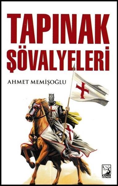 Tapınak Şövalyeleri  Ahmet Memişoğlu