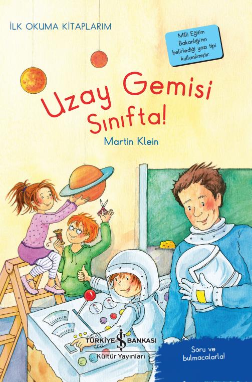 Uzay Gemisi Sınıfta!  Martin Klein İş Bankası Külüt Yayınları