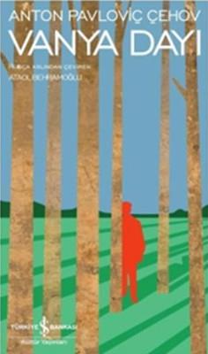 Vanya Dayı Anton Pavloviç Çehov İş Bankası Kültür Yayınları