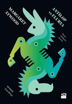 Antilop ve Flurya Margaret Atwood Doğan Kitap