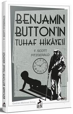 Benjamin Button'ın Tuhaf Hikayesi F. Scott Fitzgerald Ren Kitap