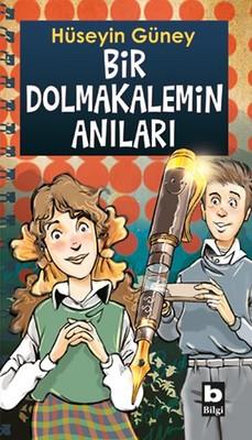 Bir Dolmakalemin Anıları Hüseyin Güney Bilgi Yayınevi