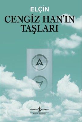 Cengiz Han'ın Taşları Elçin İş Bankası Kültür Yayınları