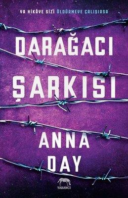 Darağacı Şarkısı Anna Day Yabancı