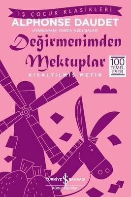 Değirmenimden Mektuplar-Kısaltılmış Metin Alphonse Daudet İş Bankası Kültür Yayınları