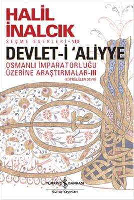 Devlet-i Aliyye III Halil İnalcık İş Bankası Kültür Yayınları
