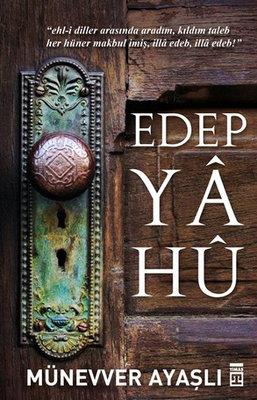 Edep Ya Hu Münevver Ayaşlı Timaş Yayınları