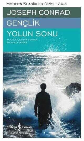 Gençlik – Yolun Sonu İş Bankası Kültür Yayınları Joseph Conrad