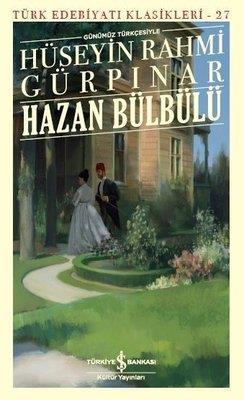 Hazan Bülbülü Hüseyin Rahmi Gürpınar İş Bankası Kültür Yayınları