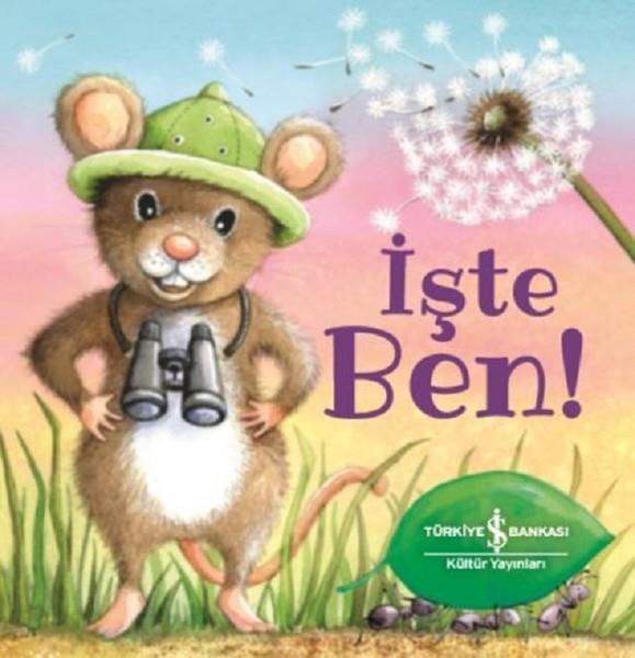 İşte Ben! İş Bankası Kültür Yayınları Stephanie Moss