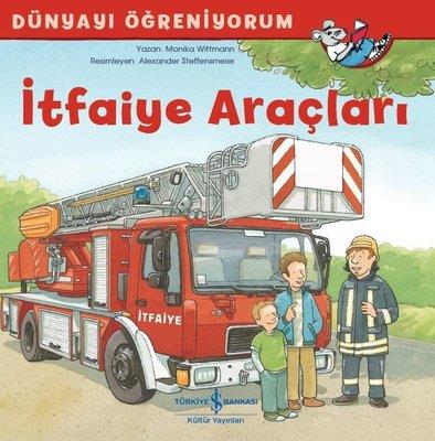 İtfaiye Araçları Monika Wittmann İş Bankası Kültür Yayınları