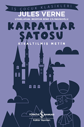 Karpatlar Şatosu Kısaltılmış Metin İş Bankası Kültür Yayınları Jules Verne