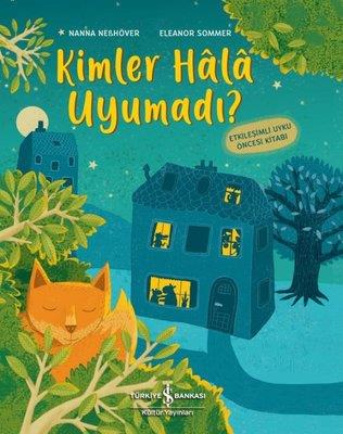 Kimler Hala Uyumadı? Nanna Nebhöver İş Bankası Kültür Yayınları