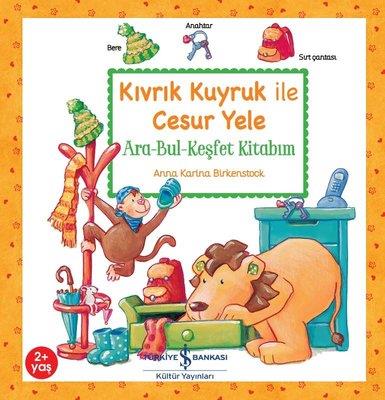 Kıvrık Kuyruk ile Cesur Yele Anna Karina Birkenstock İş Bankası Kültür Yayınları
