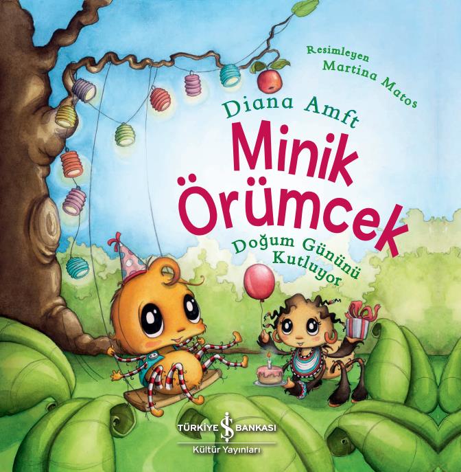 Minik Örümcek Doğum Gününü Kutluyor Diana Amft İş Bankası Kültür Yayınları