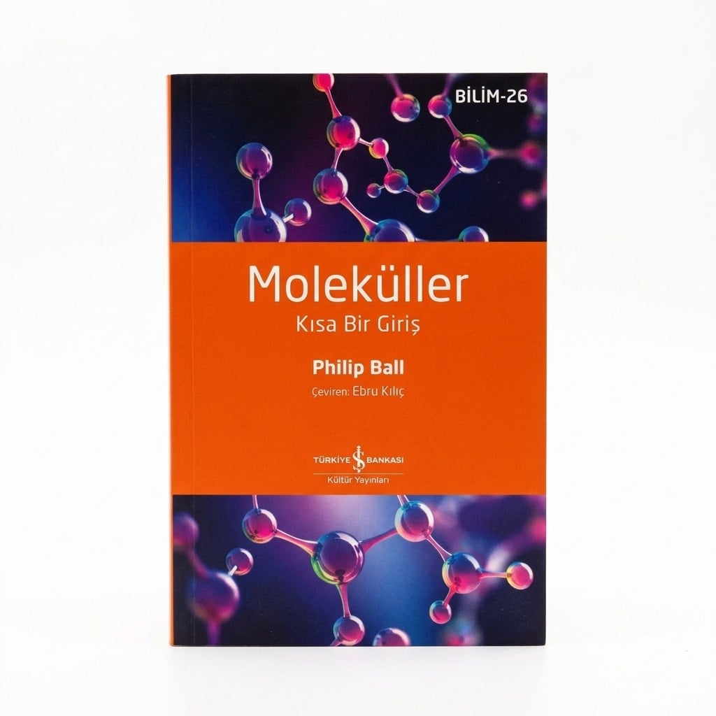 Moleküller – Kısa Bir Giriş-Philip Ball