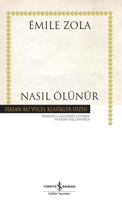 Nasıl Ölünür Émile Zola İş Bankası Kültür Yayınları