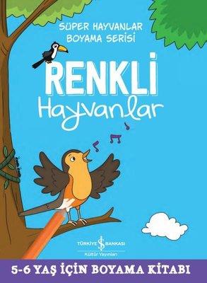 Renkli Hayvanlar Kolektif İş Bankası Kültür Yayınları