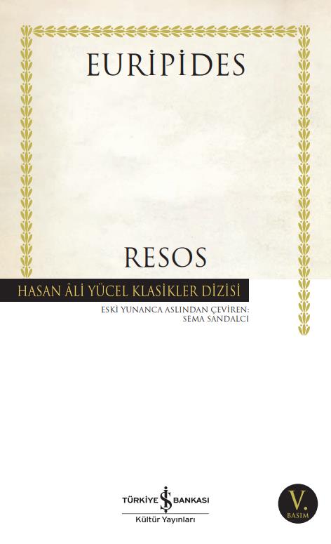 Resos Hasan Ali Yücel Klasikleri Euripides İş Bankası Kültür Yayınları