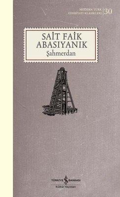 Şahmerdan Sait Faik Abasıyanık İş Bankası Kültür Yayınları
