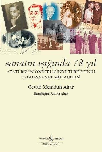 Sanatın Işığında 78 Yıl Cevad Memduh Altar iş Bankası Kültür Yayınları