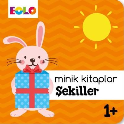 Şekiller - Minik Kitaplar Kolektif Eolo Yayıncılık