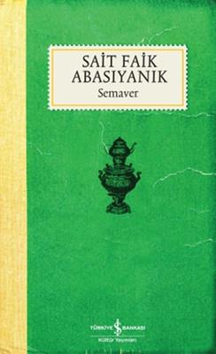Semaver Sait Faik Abasıyanık İş Bankası Kültür Yayınları
