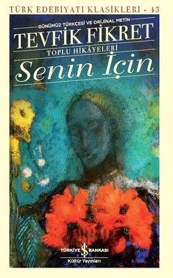 Senin İçin Tevfik Fikret İş Bankası Kültür Yayınları