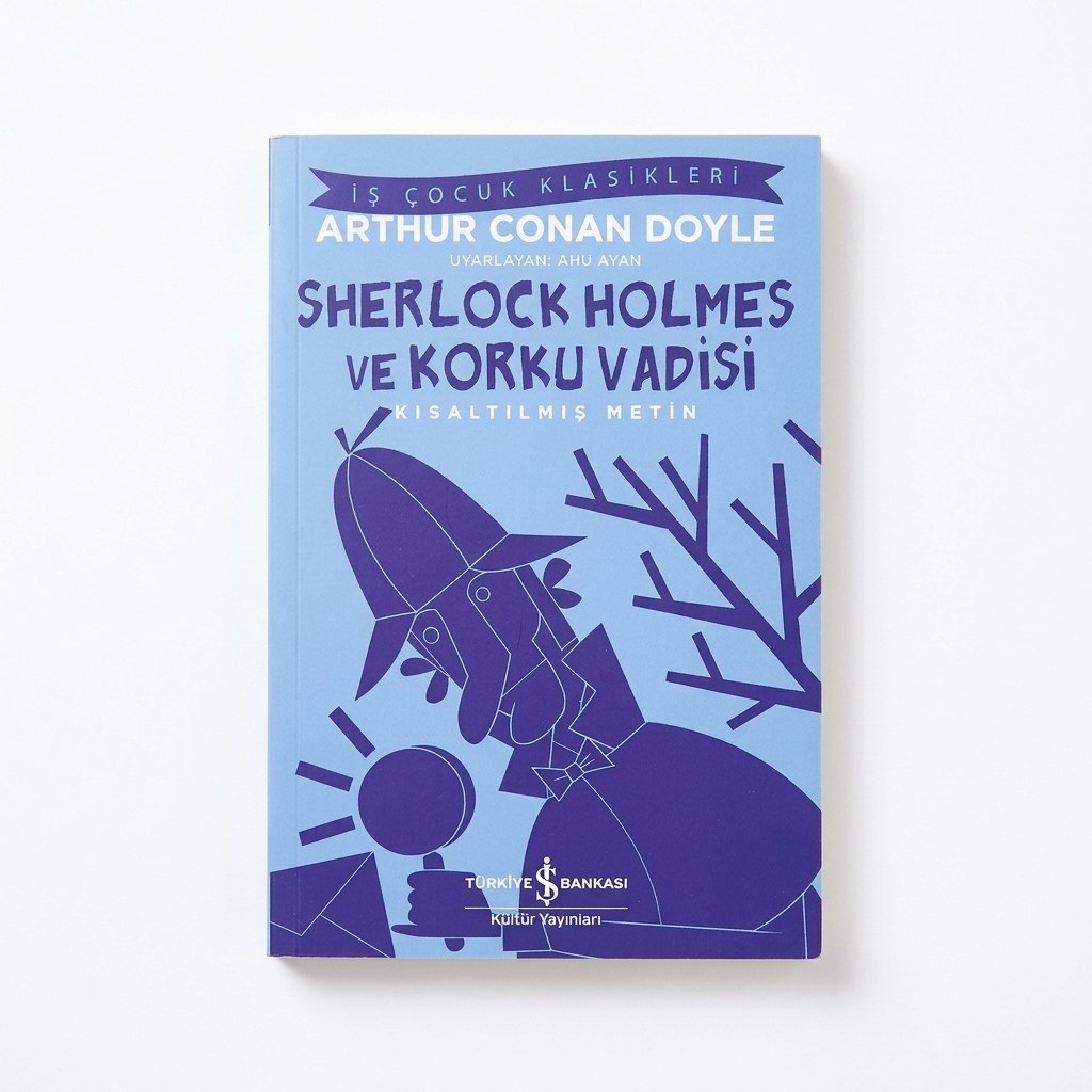 Sherlock Holmes ve Korku Vadisi – Kısaltılmış Metin- Sir Arthur Conan Doyle