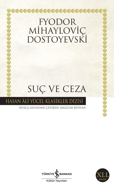 Suç ve Ceza Fyodor Mihayloviç Dostoyevski İş Bankası Kültür Yayınları