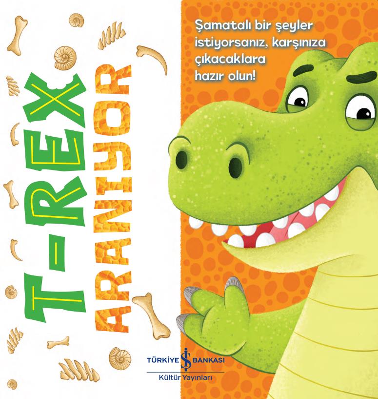 T-Rex Aranıyor Stephanie Moss İş Bankası Kültür Yayınları