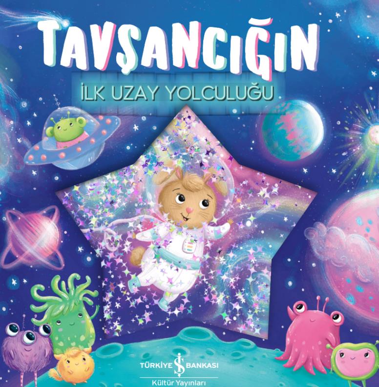 Tavşancığın İlk Uzay Yolculuğu Stephanie Moss İş Bankası Kültür Yayınları