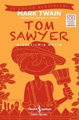 Tom Sawyer Mark Twain İş Bankası Kültür Yayınları