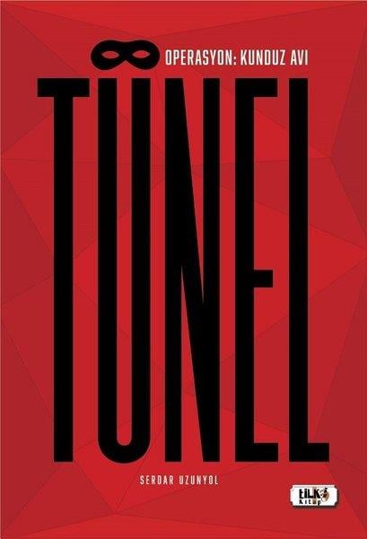 Tünel - Operasyon: Kunduz Avı Serdar Uzunyol Tilki Kitap