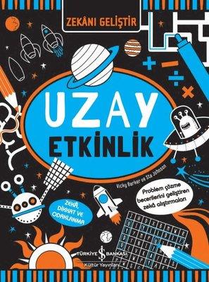 Uzay Etkinlik - Zekanı Geliştir Vicky Barker İş Bankası Kültür Yayınları
