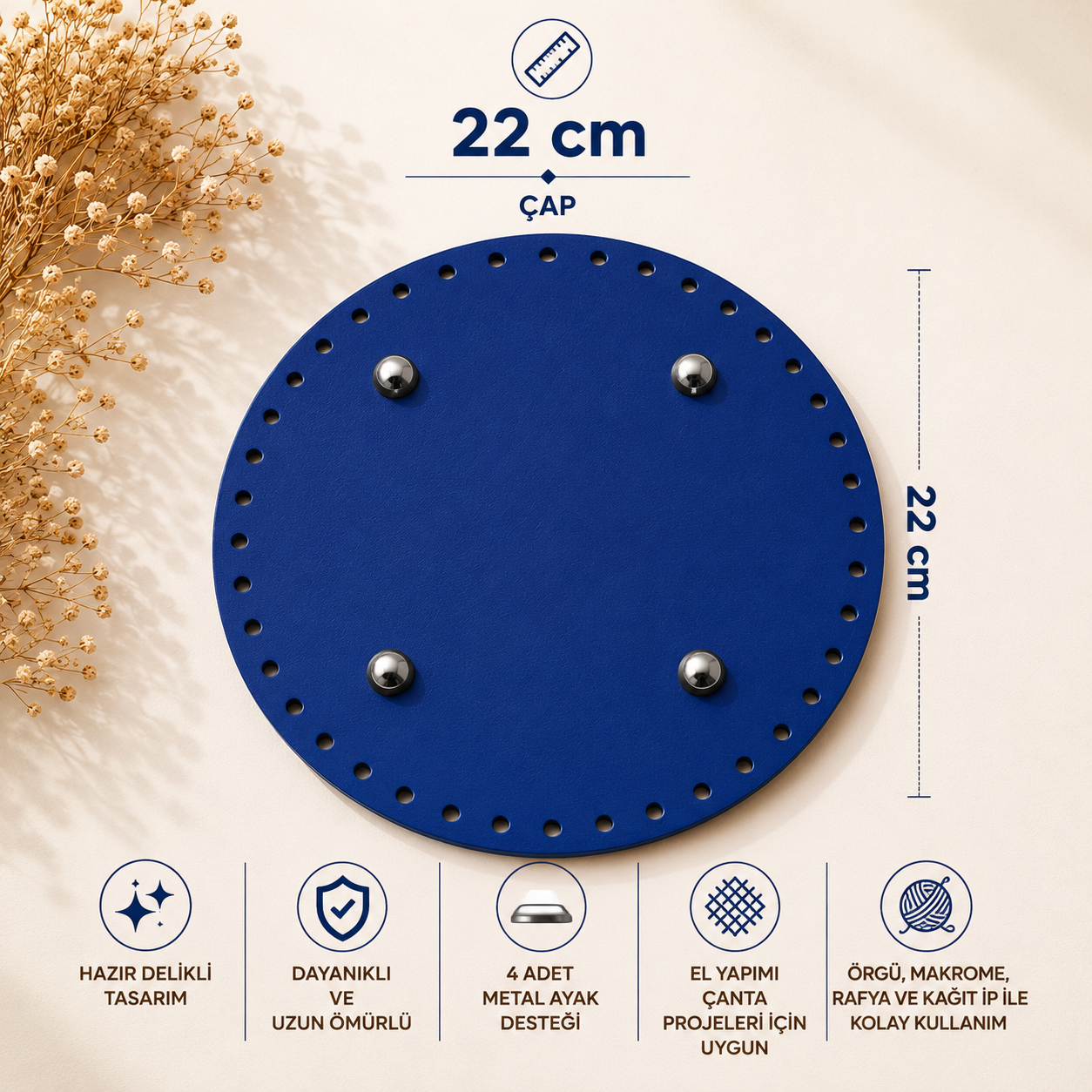 Yuvarlak Saks Mavisi Çanta Tabanı 22 cm – Hazır Delikli 4 Metal Ayaklı