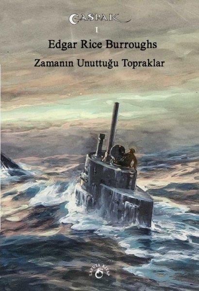 Zamanın Unuttuğu Topraklar Edgar Rice Burroughs Laputa Kitap