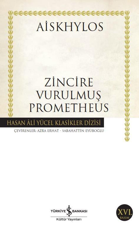 Zincire Vurulmuş Prometheus Hasan Ali Yücel Klasikleri Aiskhylos İş Bankası Kültür Yayınları